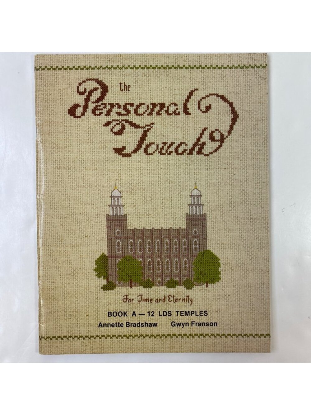 Personal Touch Book 12 LDS Temples Cross-Stitch Pattern Book Bradshaw Franson